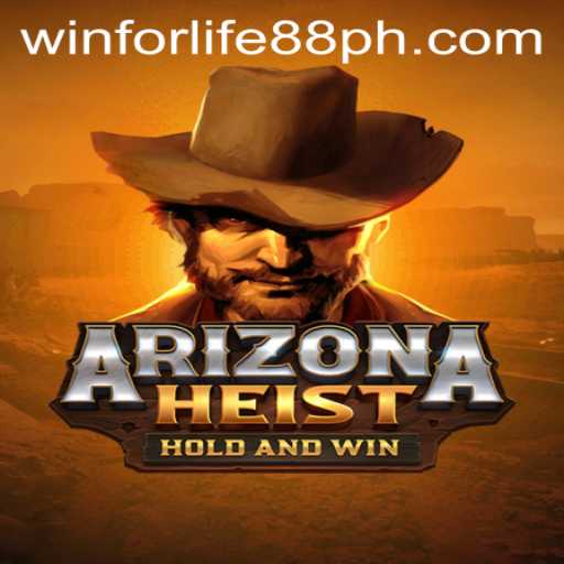 ArizonaHeist: A Riveting New Gaming Adventure